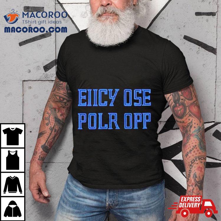 Eiicy Ose Polr Opp Shirt Eiicy Ose Polr Opp Shirt
