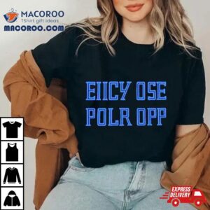 Eiicy Ose Polr Opp Shirt 2 Eiicy Ose Polr Opp Tshirt