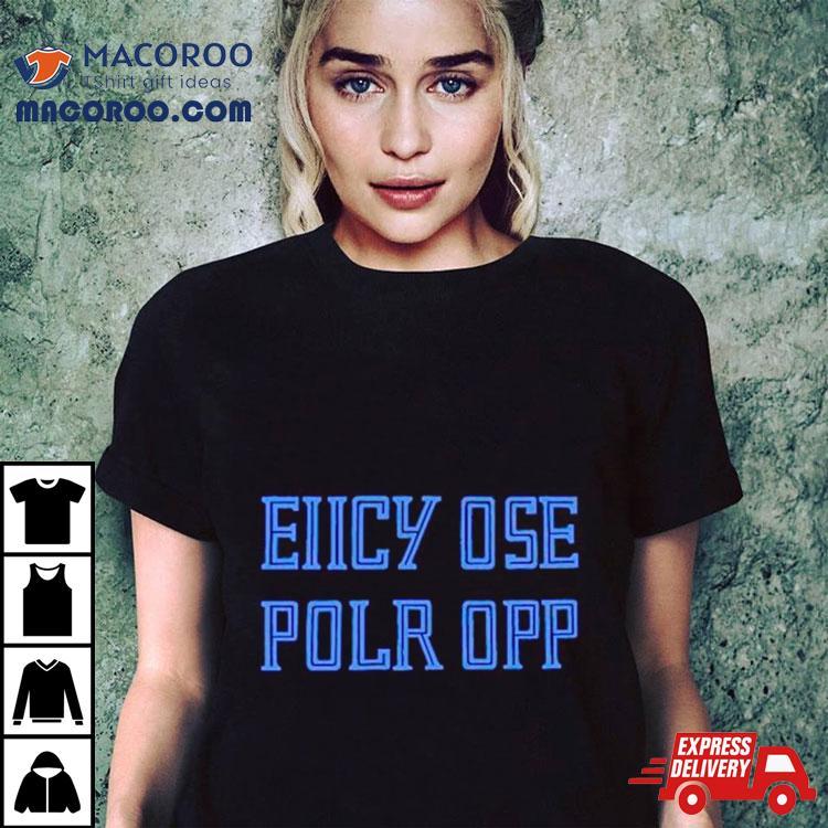 Eiicy Ose Polr Opp Shirt Eiicy Ose Polr Opp Shirt