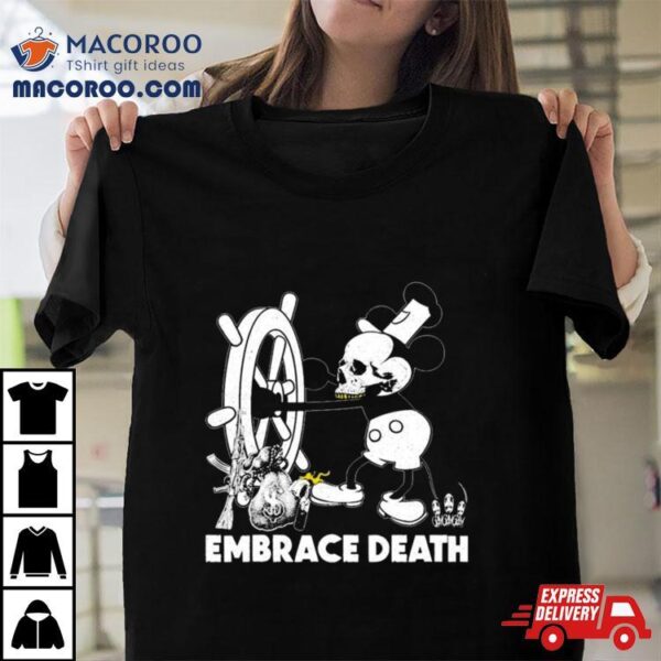 Embrace Death Mouse T Shirt