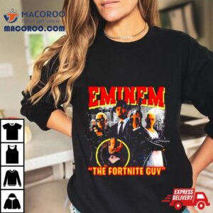 Eminem The Fortnite Guy Tshirt