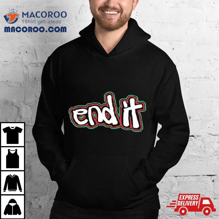 End It Freethepeople T Shirt End It Freethepeople T Shirt