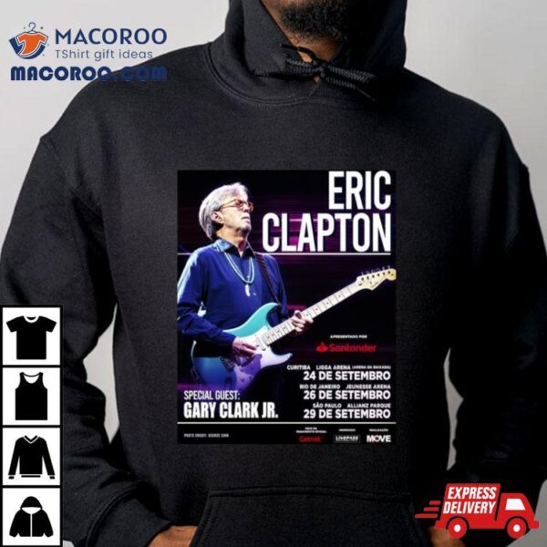 Eric Clapton Way To Brazil In 2024 Shirt