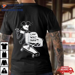 Eric Kenney Mickey Can T Wait To Die Tshirt