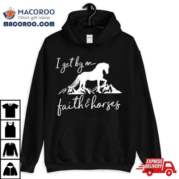 Faith And Horses – Christian Horse Lover Shirt