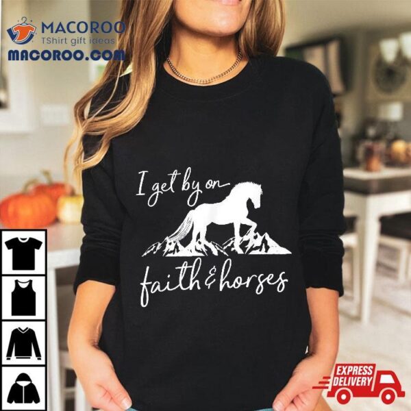 Faith And Horses – Christian Horse Lover Shirt