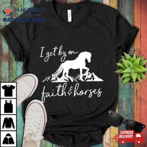 Faith And Horses Christian Horse Lover Tshirt