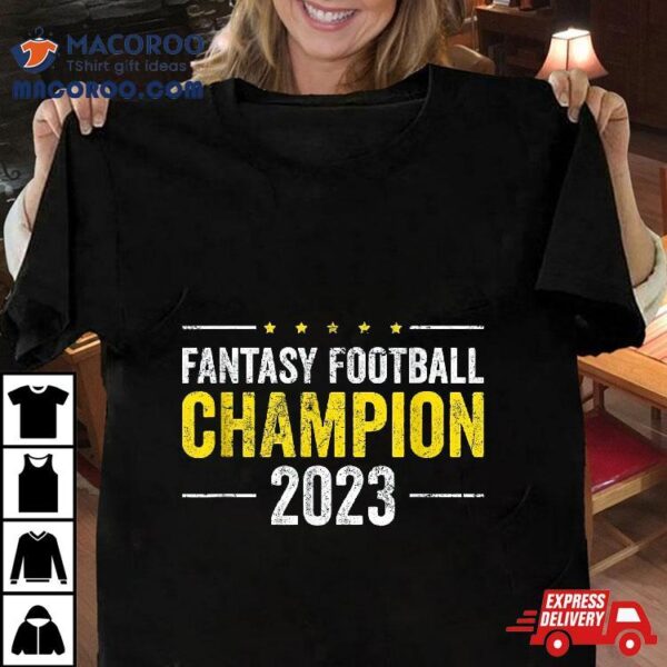 Fantasy Football Champion 2023 Champ Winner Shirt