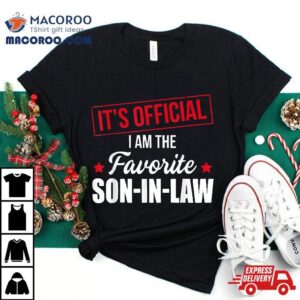 Favorite Son In Law From Mother In Law Or Father In Law Tshirt