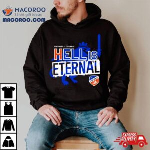 Fc Cincinnati Vs Columbus Hell Is Eternal Shirt