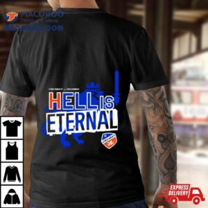 Fc Cincinnati Vs Columbus Hell Is Eternal Tshirt