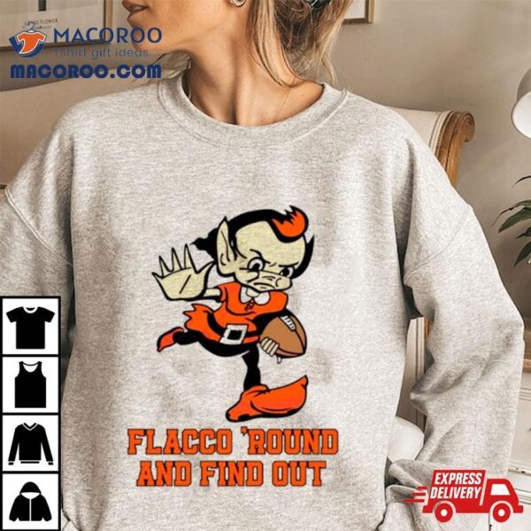 Flacco Round And Find Out Brownie The Elf Football Shirt