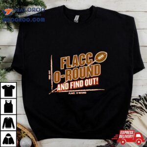 Flacco Round And Find Out Cleveland Football Tshirt