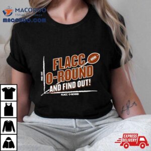 Flacco Round And Find Out Football Cleveland Browns Tshirt