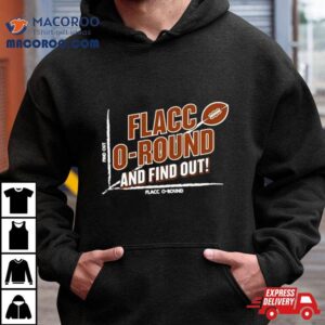 Flacco Round And Find Out Football Cleveland Browns Tshirt