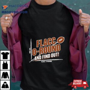 Flacco Round And Find Out Football Cleveland Browns Tshirt