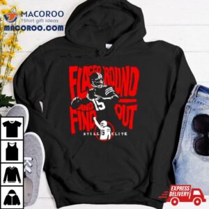 Flacco Round And Find Out Still Elite Tshirt