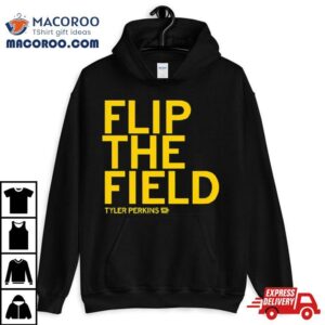 Flip The Field Tyler Perkins Tshirt