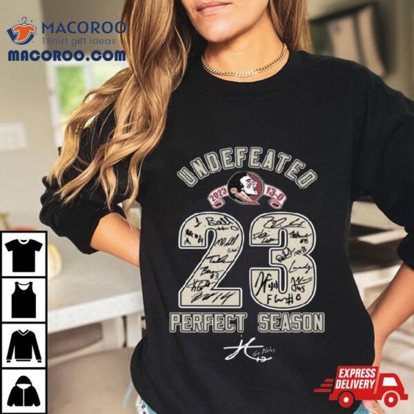 Florida State Seminoles Undefeated 2023 Perfect Season Go Noles Signatures Shirt