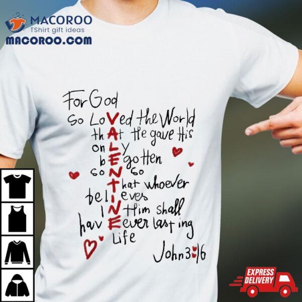 For God So Loved The World Valentine Christian Religious Shirt