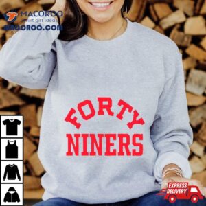 Forty Niners Shirt