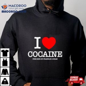 Franklin Jonas X Pizzaslime I Love Cocaine Tshirt