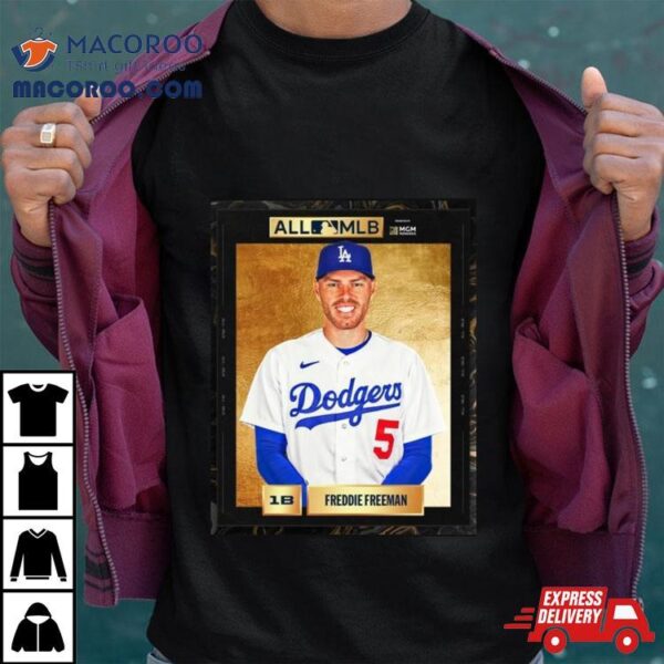 Freddie Freeman Winning 2023 All Mlb First Team Shirt