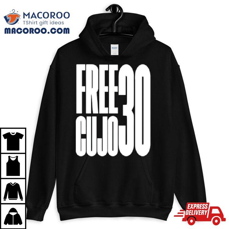 Free Cujo 30 Shirt Free Cujo 30 Shirt