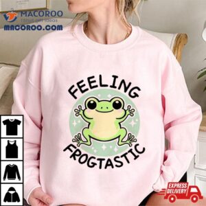 Frog Feeling Frogtastic Tshirt