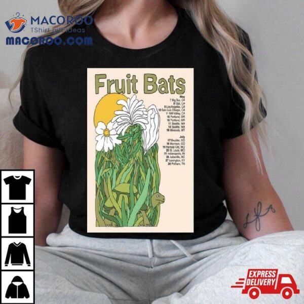 Fruit Bats May & July Tour 2024 Shirt