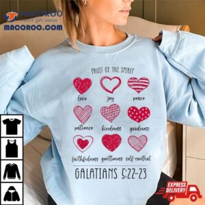 Fruit Of The Spirit Heart Galatians 5 22 23 Shirt