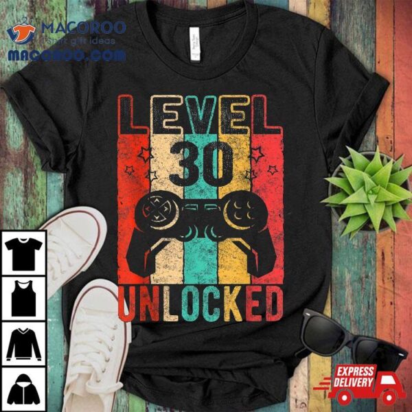 Fun 30th Birthday Level 30 Unlocked, Retro Graphic Shirt