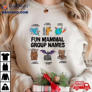 Fun Mammal Group Names Tshirt