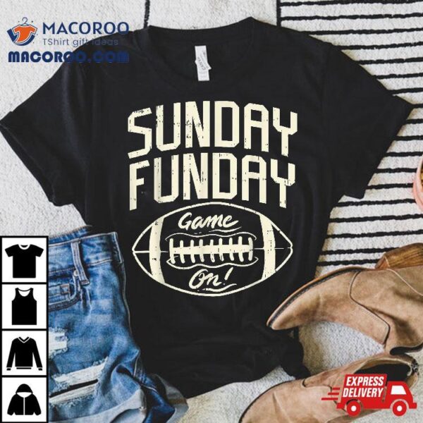 Funday Sunday Game Day American Football Gridiron Sport Gift Shirt