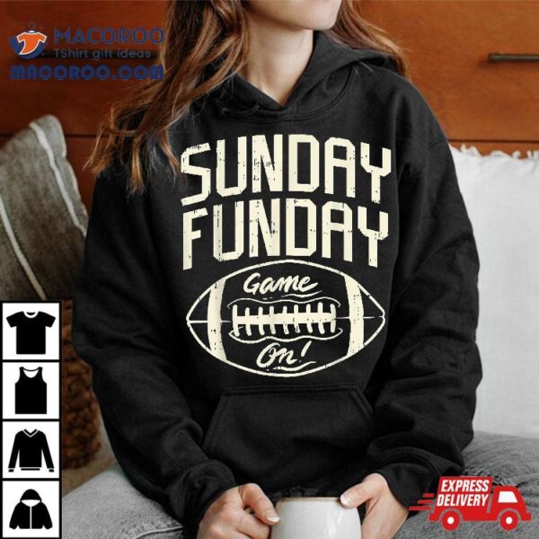 Funday Sunday Game Day American Football Gridiron Sport Gift Shirt