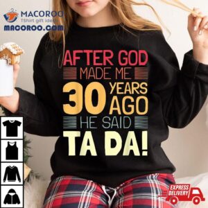 Funny Th Birthday I God Said Ta Da Year Old Tshirt