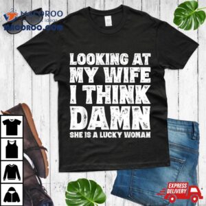 Funny Dad Joke Quote For Husband Father From Wife Tshirt