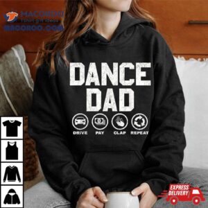 Funny Dance Dad Proud Dancer Dancing Father Tees Tshirt