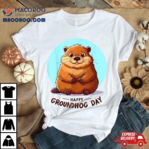Funny Happy Groundhog Day, Punxsutawney Phil Animal Lover Shirt