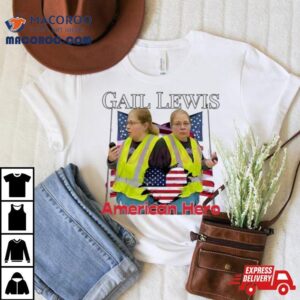 Gail Lewis American Hero Tshirt