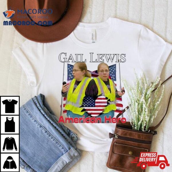 Gail Lewis American Hero 2023 Shirt