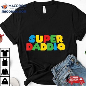 Gamer Daddio Funny Super Dad Fathers From Wife & Kids Shirt