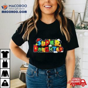 Gamer Super Daughter Funny Gifts For Tshirt