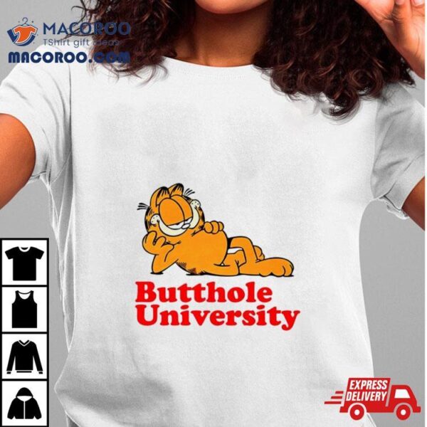 Garfield Butthole University Shirt