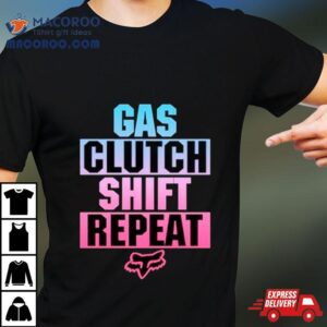 Gas Clutch Shift Repea Tshirt