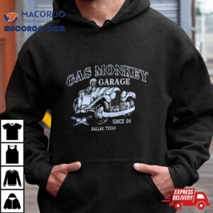 Gas Monkey Garage Since Dallas Texas Shirt