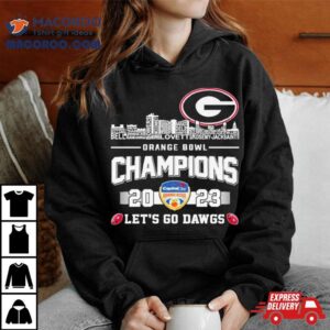 Georgia Bulldogs Football Skyline Players Names Orange Bowl Champions Let S Go Dawgs Tshirt