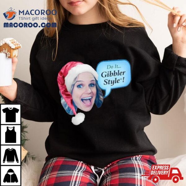 Gibbler Style Christmas T Shirt