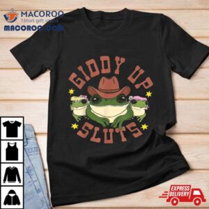 Giddy Up Sluts Funny Western Cowgirl Ranch Rodeo Frog Tshirt