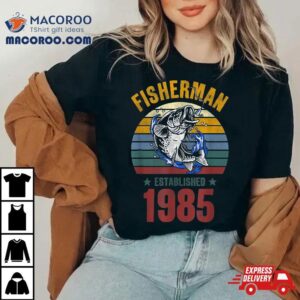 Gift For 35 Years Old Fishing Fisherman 1985 35th Birthday Shirt